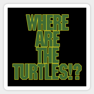 Where Are The Turtles!? **NEW FOR 2021** Magnet